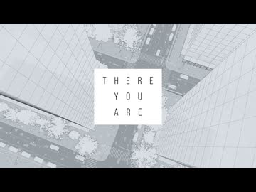 There You Are / ham feat. 重音テト