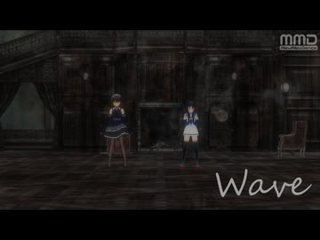 【ジャンル混合MMD】涼風ちゃんと渋谷凛さん で Wave