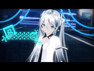 【MMD】Strangers【YYB式初音ミク】