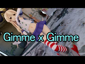 【MMD艦これ・HD60】Gimme x Gimme ～ 島風