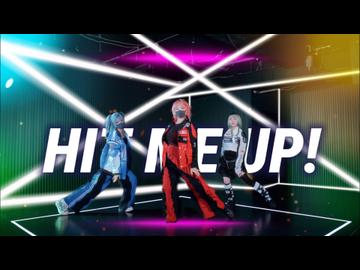 【夏音x有島xカヌレ】HIT ME UP　踊ってみた