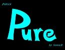 【EXILE】Pure【歌ってみた】bySeven☆