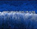 JAMES BROWN IS DEAD ～DEAD OR ARIVE
