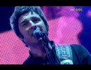 Oasis - Lyla ＆ The Shock Of The Lightning (Wembley Arena 2008.10.16)
