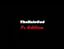 THE Halo God PC Edition