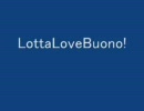 LottaLoveBuono!