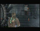 初プレイのDead Spaceを実況プレイ　vol.7