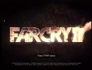【XBOX360】 FAR CRY２ 灰色実況　Part１前編