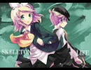 SKELETON LIFE を歌ってみました　byルチル