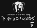 MO'SOME TONEBENDER - BLACK CHRISTMAS(+2)