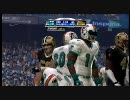 MaddenNFL09 オンライン対戦　 NO vs MIA part 3