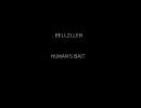 BELLZLLEB -HUMAN'S BAIT-