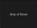 オリジナル曲「drop of future / Sonja-Blue2」