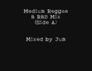 Medium Reggae ＆ R＆B Mix