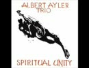 albert ayler / spiritual unity