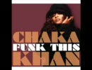 Disrespectful -  Chaka Khan  feat. Mary J. Blige