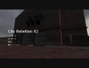 【HL2MOD】 City Rebellion R2 #1/3