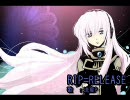 【ニコカラ】RIP=RELEASE【巡音ルカ・流星Ｐ】