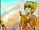 【鏡音レン】合唱・Fire◎Flower【PV】