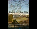 Living in tha city アナログフィッシュ