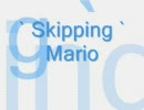 Mario  -  Skippin'