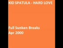 Kid Spatula - Hard Love