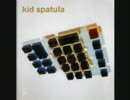 Kid Spatula - Dirtwah