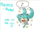 [初音ミク] Rocket [もやしもん、Polysics]