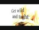 [巡音ルカ]　GET WILD 焔流mix