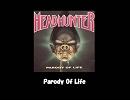 HEADHUNTER - Parody Of Life