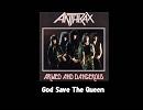 ANTHRAX - God Save The Queen