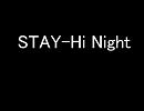STAY-Hi Night and more