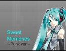 松田聖子のSweet MemoriesをPunk風にアレンジしてミクに歌わせてみた