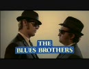 The Blues Brothers　musicクリップ　I