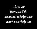 Live at Ustream 2009.03.30