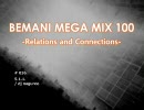 【作業用BGM】べまに・めが・みっくす・100【雑繋ぎ】