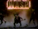 【メタル】WASP - I Wanna Be Somebody