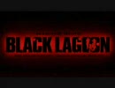 【MAD】BLACK LAGOON～Fujiyama Gangsta Paradaise～