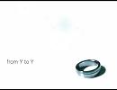 from Y to Y 【KAITOカバー】