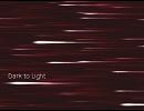 「Dark to Light」を歌ってみた by jetto 
