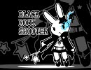 【歌ってみた】ブラック★ロックシューター