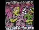 Count Your Blessings - Like Gum in Your Hair