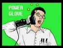 AVGNのクソゲーレビュー：EP#14 パワーグローブ