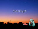 【 初音ミク 】 Moonlight 【オリジナル曲】