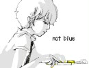 【歌ってみた】 not blue 【jonyh】
