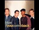 洋楽を高音質で聴いてみよう【275】 Blue 『If You Come Back』　