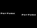 【ユーザーニコ割】 perfume 「コンピューターシティ」  (修正版)