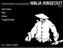 【NINJYA　RINSEOUT】をNINNJYAになりきって実況プレイ？？