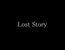 【 Lost Story 】歌ってみた【蓮】  