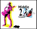 Middle 2 Sicknessを演奏してみた